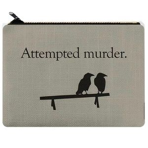 Small zippered bag crows attempted murder